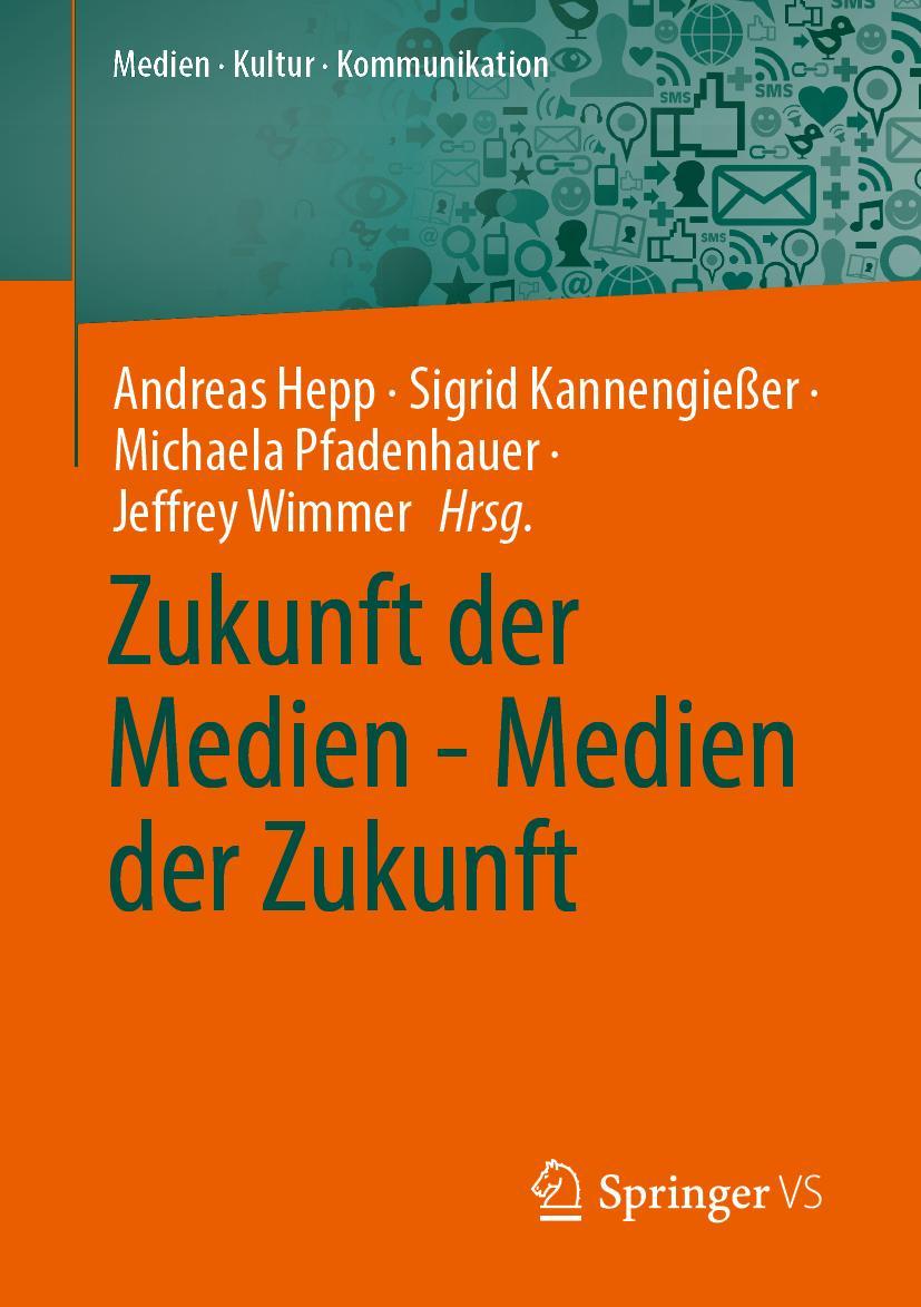 Libro Zukunft der Medien - Medien der Zukunft Andreas Hepp