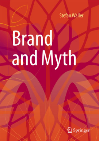 Βιβλίο Brand and Myth Stefan Waller