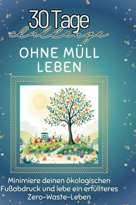 Knjiga Ohne Müll leben 