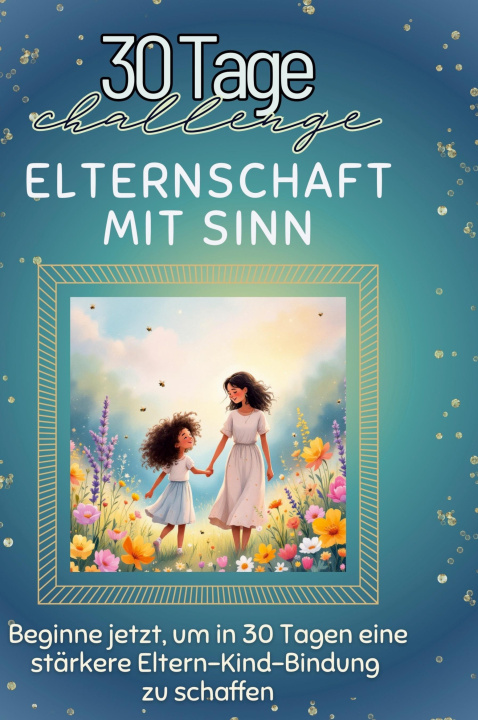 Knjiga Elternschaft mit Sinn 