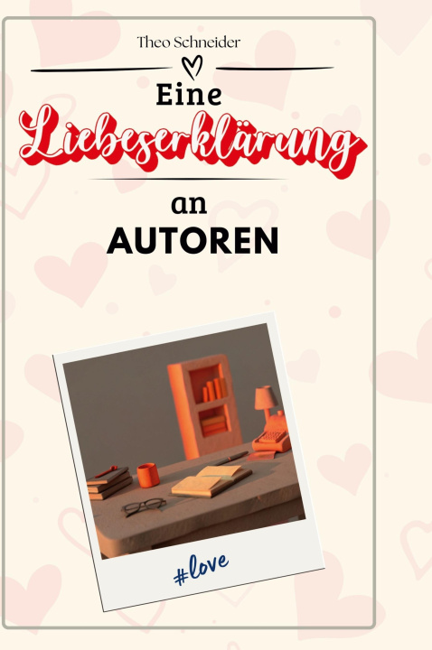 Knjiga Eine Liebeserklärung an Autoren 