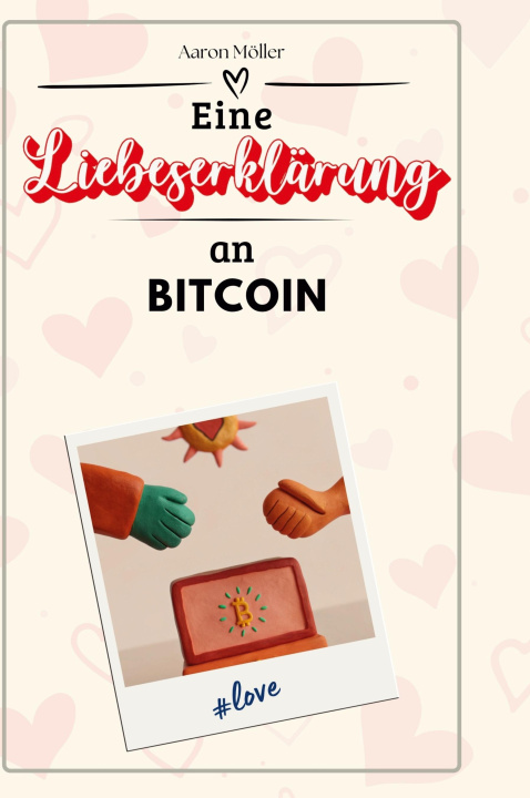 Boek Eine Liebeserklärung an Bitcoin 