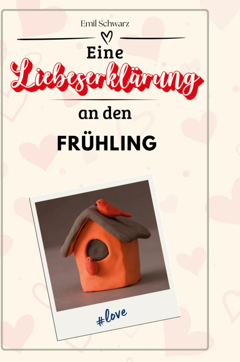 Boek Eine Liebeserklärung an den Frühling 