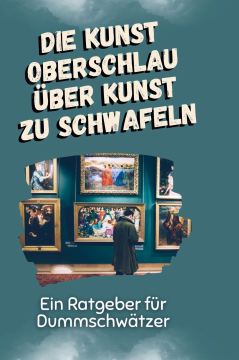 Libro Die Kunst oberschlau über Kunst zu schwafeln 
