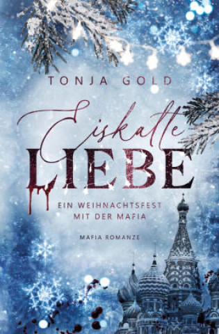Knjiga Eiskalte Liebe Tonya Gold