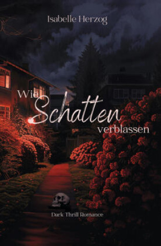 Buch Wie Schatten verblassen Isabelle Herzog