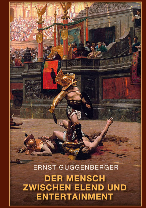 Boek Der Mensch zwischen Elend und Entertainment 