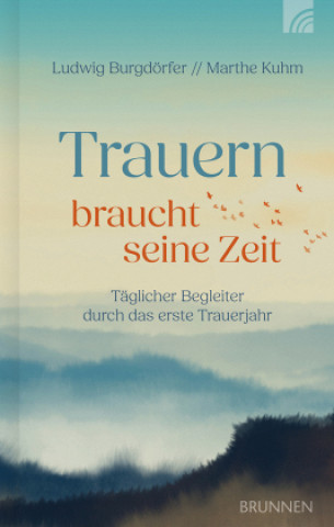 Libro Trauern braucht seine Zeit Marthe Kuhm