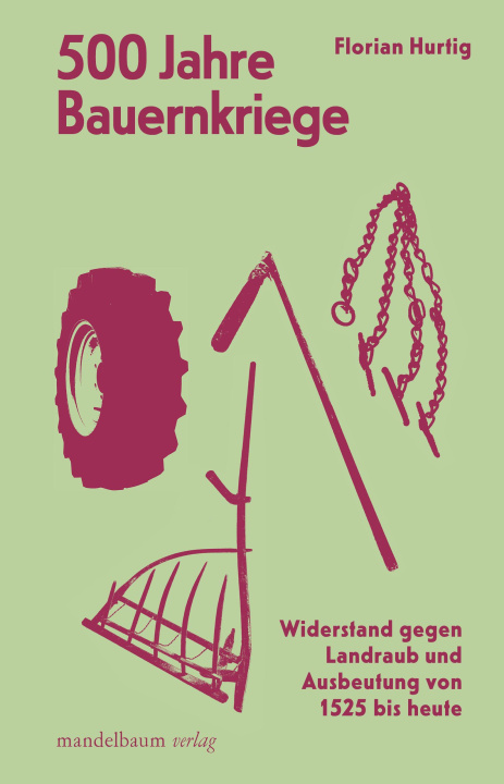 Knjiga 500 Jahre Bauernkriege Florian Hurtig