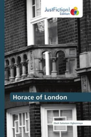 Knjiga Horace of London Eboh Solomon Ogbonnaya