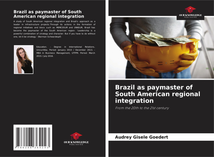 Boek Brazil as paymaster of South American regional integration Audrey Gisele Goedert