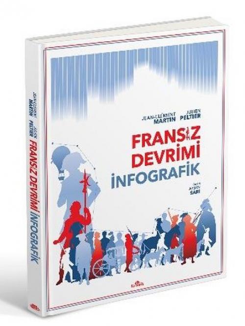 Carte Fransiz Devrimi - Infografik Ciltli Julien Peltier