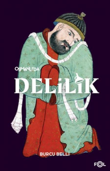 Książka Osmanlida Delilik 