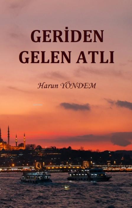 Knjiga Geriden Gelen Atli 