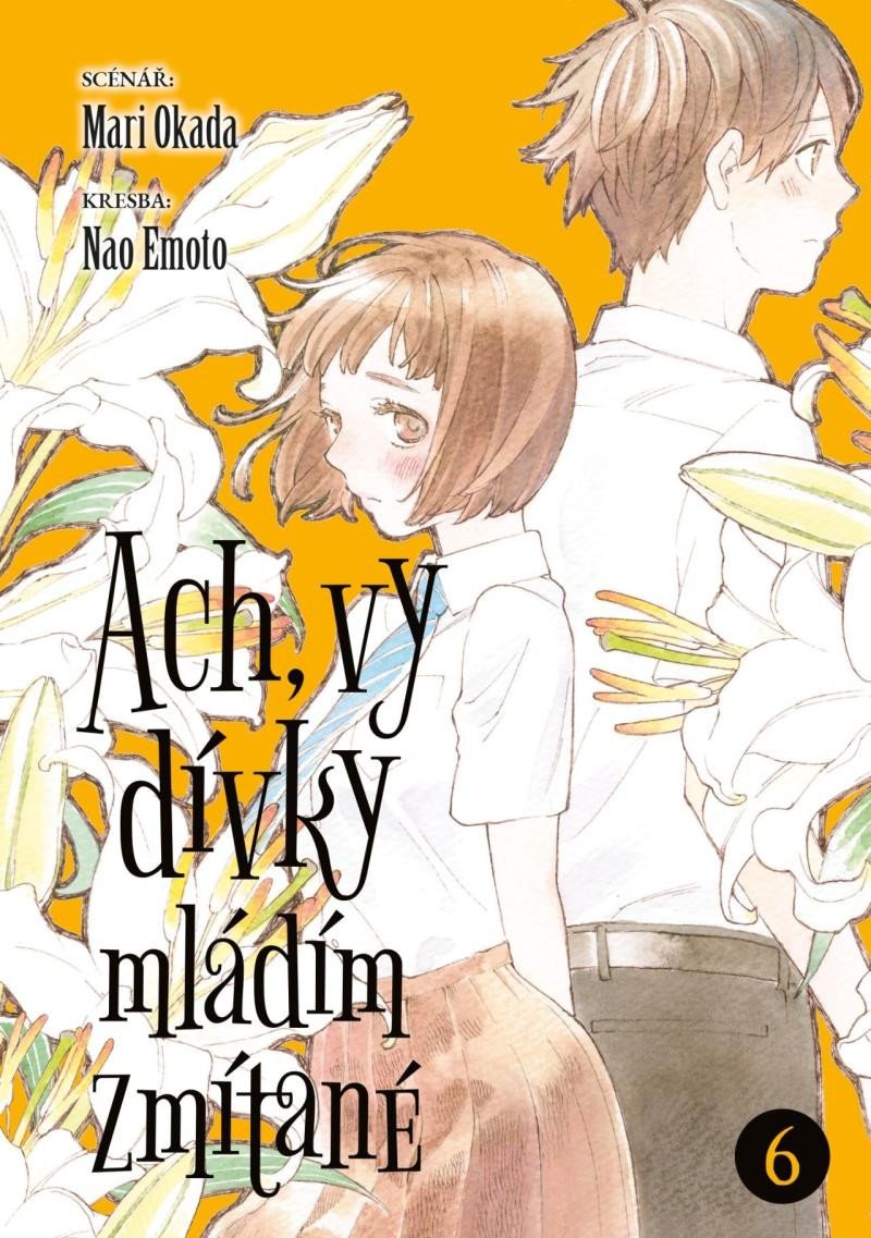 Buch Ach, vy dívky mládím zmítané 6 Mari Okada