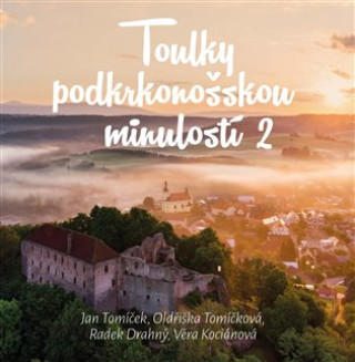 Livro Toulky pojizerskou minulosti 2 Jan Luštinec