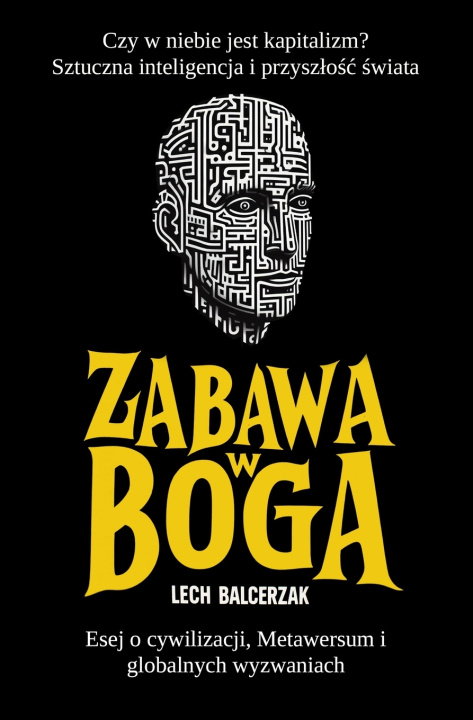 Carte Zabawa w Boga Lech Balcerzak