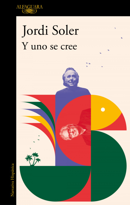 Knjiga Y Uno Se Cree/ And I Believed It Soler