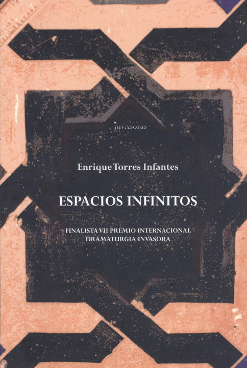 Knjiga ESPACIOS INFINITOS ENRIQUE TORRES INFANTES