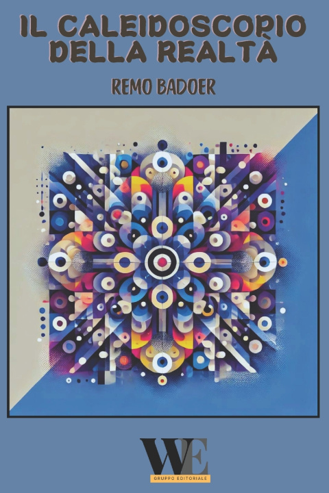 Knjiga Il caleidoscopio della realt? Remo Badoer