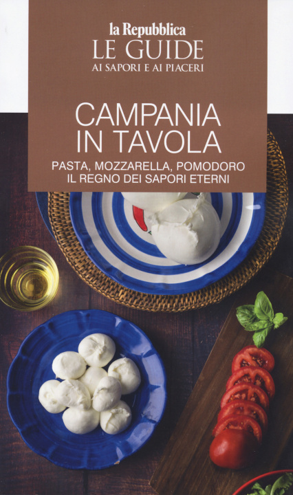 Buch Campania in tavola. Le guide ai sapori e ai piaceri 