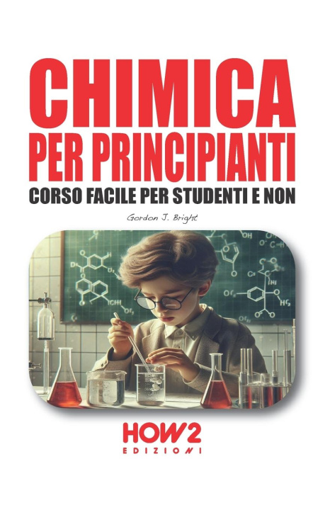 Carte Chimica Per Principianti Gordon J. Bright