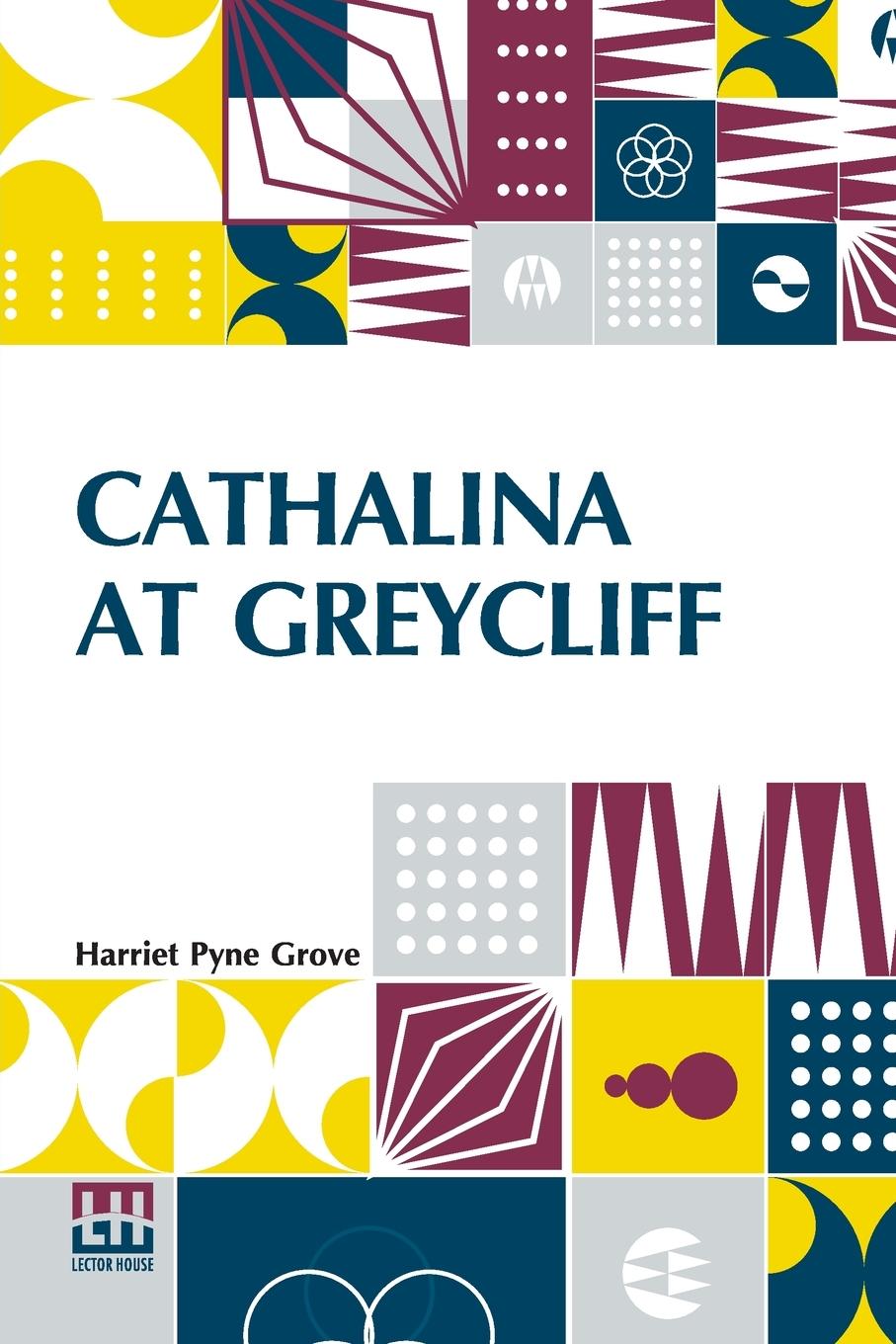 Libro Cathalina At Greycliff Harriet Pyne Grove