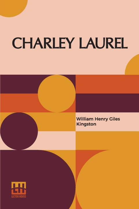 Knjiga Charley Laurel William Henry Giles Kingston