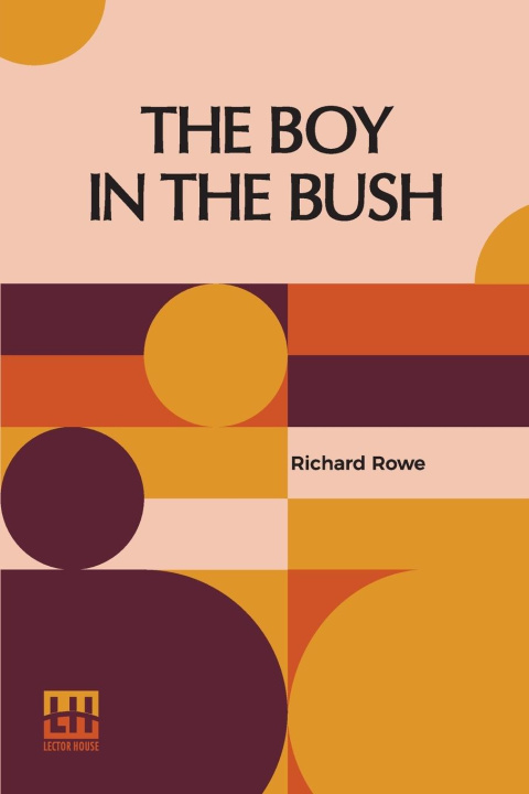 Knjiga The Boy In The Bush Richard Rowe