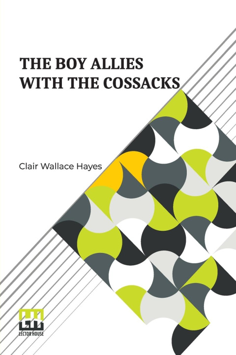 Carte The Boy Allies With The Cossacks Clair Wallace Hayes
