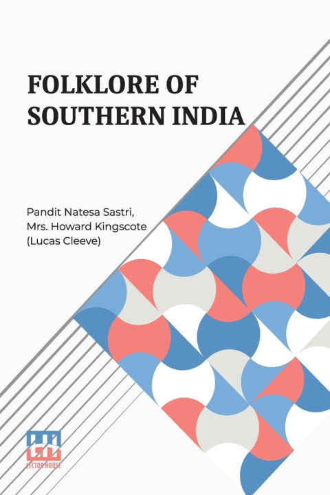 Knjiga Folklore Of Southern India Howard Kingscote (Lucas Cleeve)