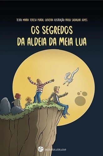 Book OS SEGREDOS DA ALDEIA DA MEIA LUA MARIA TERESA PORTAL DE OLIVEIRA