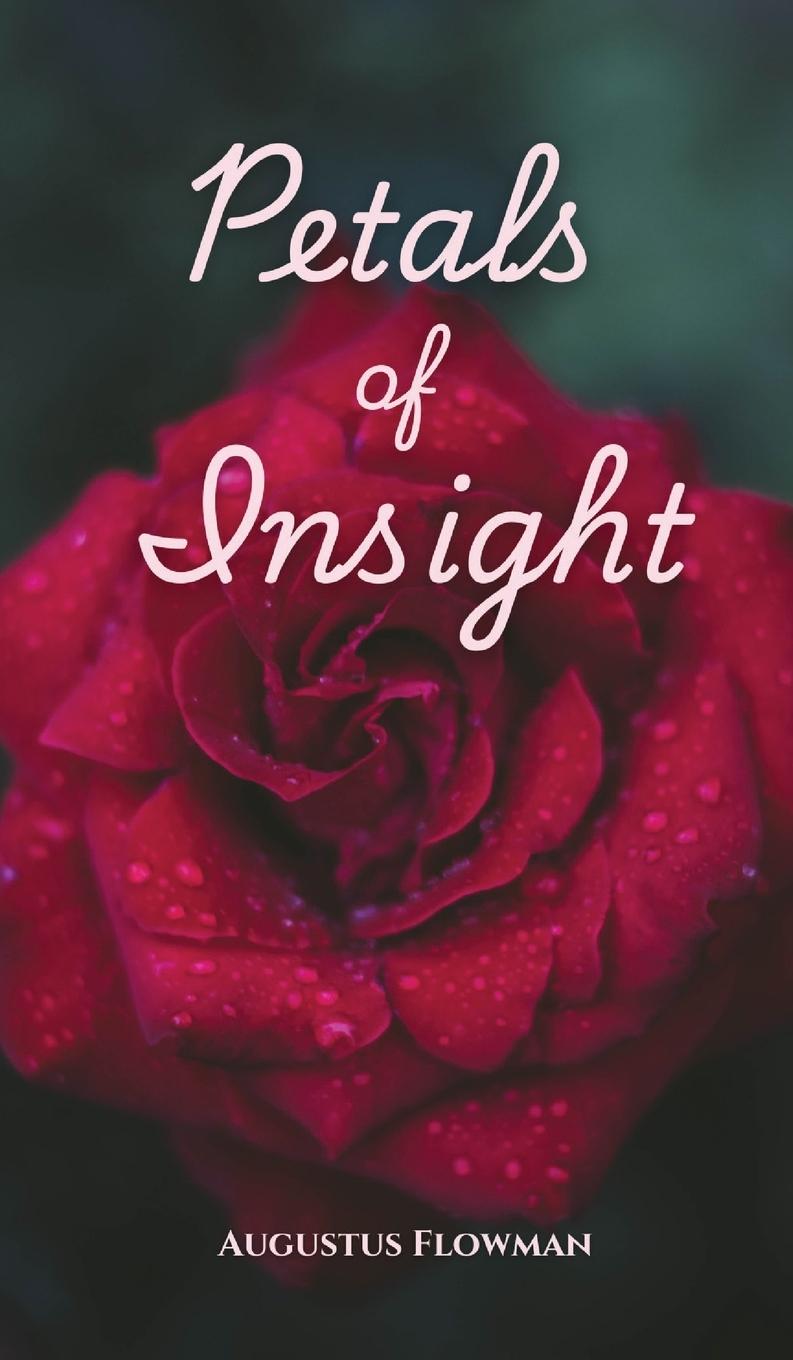Boek Petals of Insight Augustus Flowman