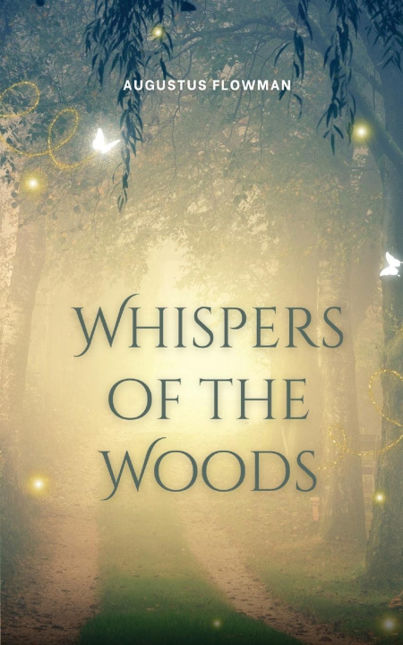 Knjiga Whispers of the Woods Augustus Flowman