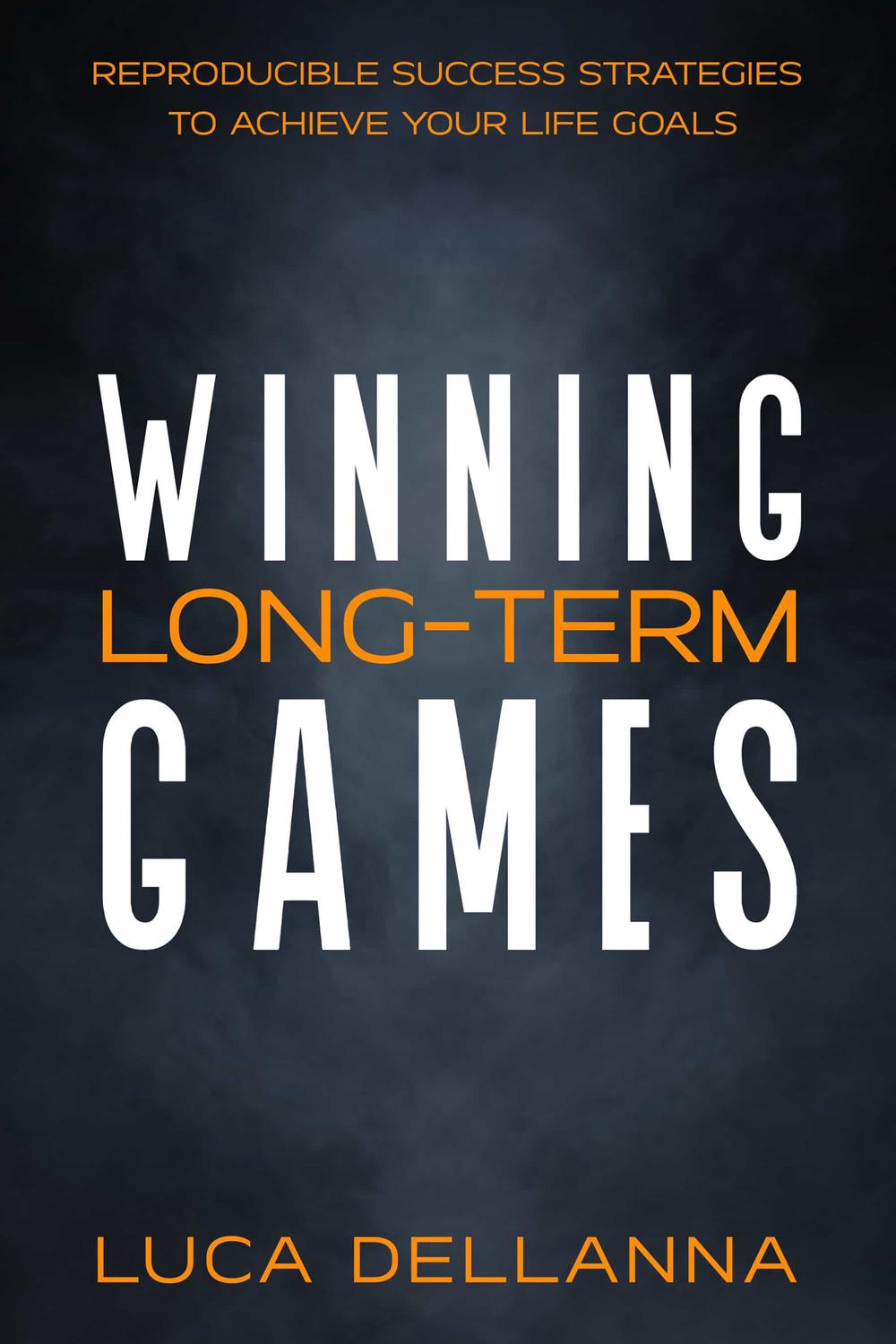 Libro Winning Long-Term Games Luca Dellanna