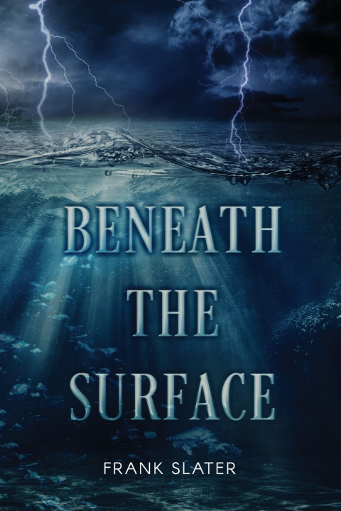 Knjiga Beneath the Surface Frank Slater