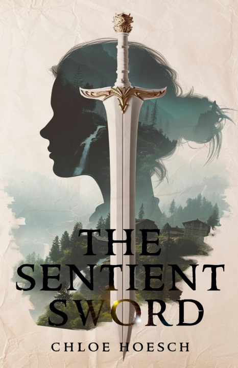 Knjiga The Sentient Sword Chloe Hoesch