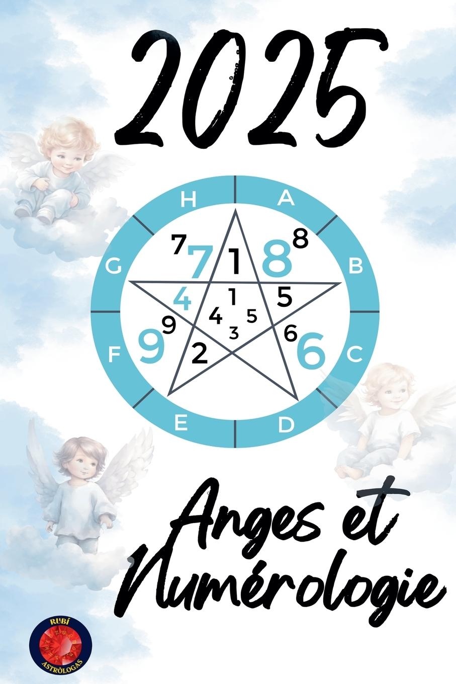 Carte Anges et Numérologie 2025 Alina Rubi