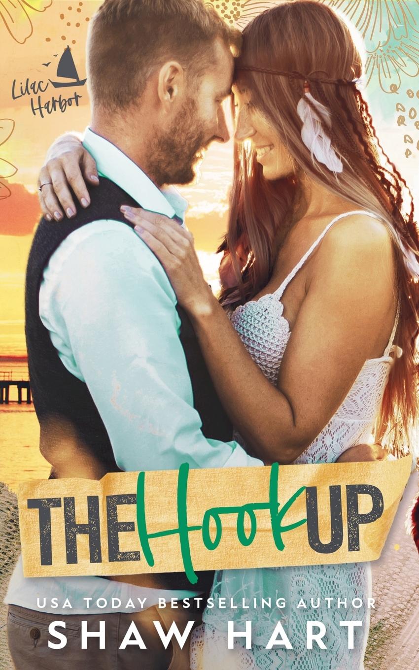Knjiga The Hook Up Shaw Hart