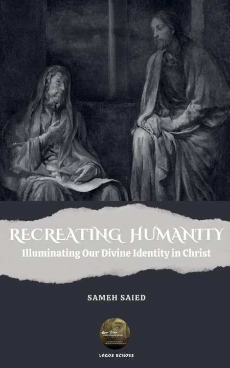 Knjiga RECREATING HUMANITY Sameh Saied