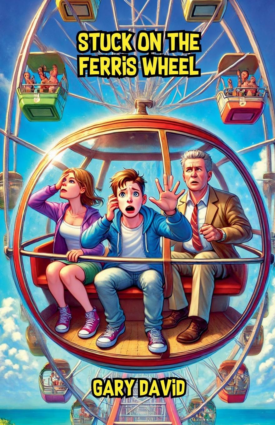 Knjiga Stuck on the Ferris Wheel Gary David