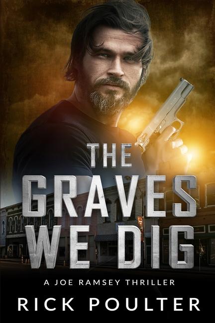 Knjiga The Graves We Dig Rick Poulter