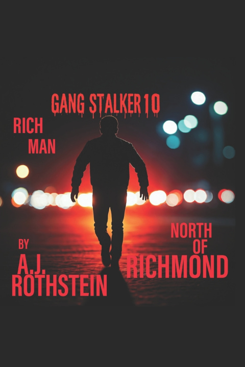 Knjiga Gang Stalker 10 A.J. Rothstein