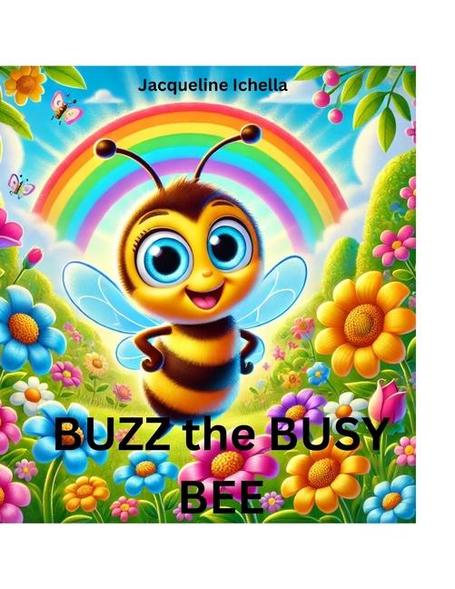Knjiga Buzz the Busy Bee Jacqueline Ichella