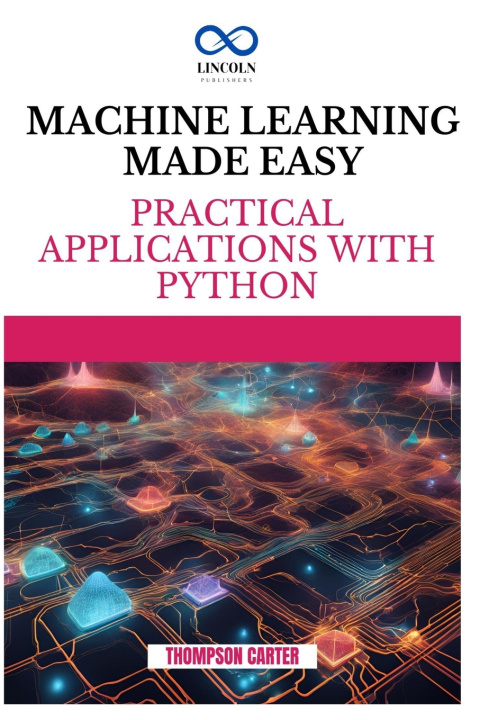 Knjiga Machine Learning Made Easy THOMPSON CARTER