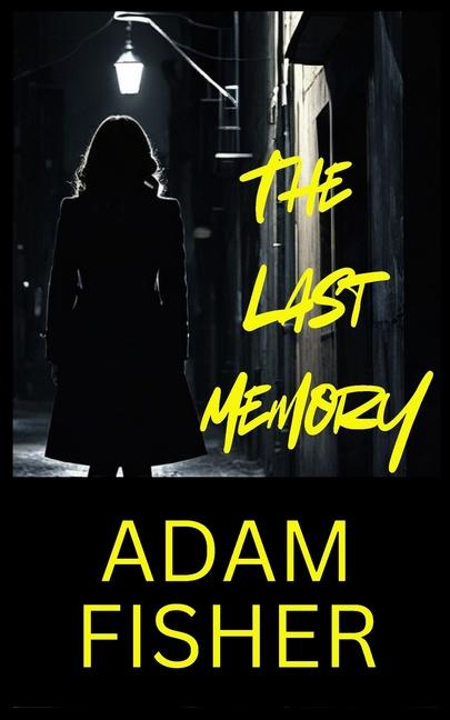Knjiga The Last Memory Adam w Fisher