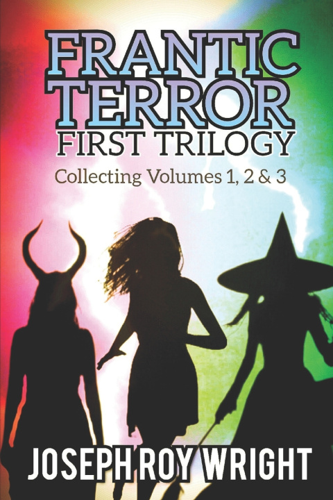 Knjiga Frantic Terror Joseph Roy Wright