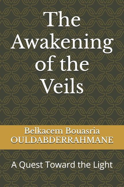 Libro The Awakening of the Veils Belkacem Bouasria OULDABDERRAHMANE