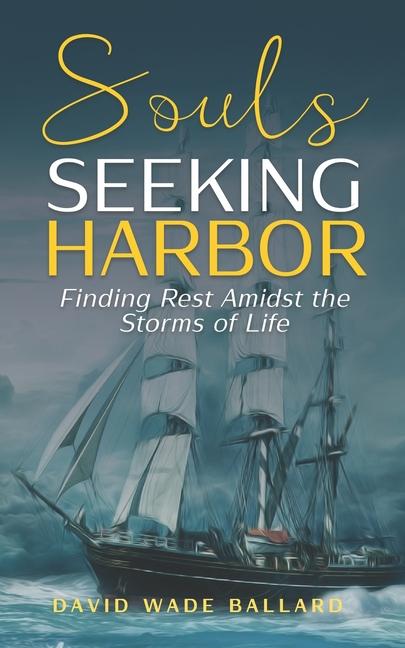 Knjiga Souls Seeking Harbor David Wade Ballard