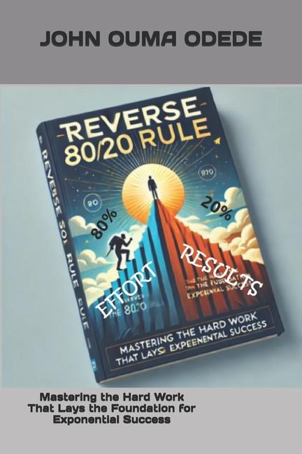 Knjiga Reverse 20/80 Rule JOHN OUMA ODEDE